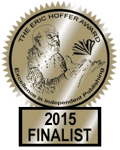Eric Hoffer Award in 2015 for the book “How a Good Person can Really Win”