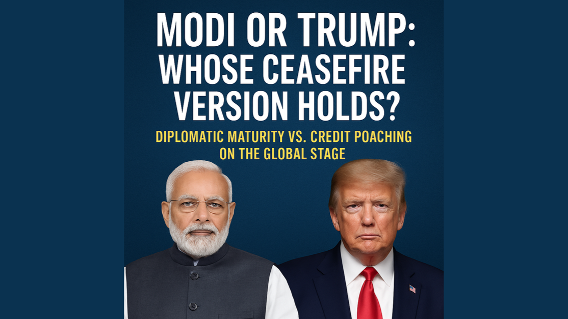 Modi or Trump: Whose Ceasefire Version Holds?